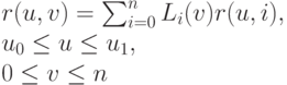 r(u,v)=\sum_{i=0}^n L_i(v)r(u,i),\\
u_0 \le u \le u_1,\\
0 \le v \le n