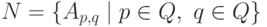 N = \{ A_{p,q} \mid p \in Q \commaand q \in Q \}