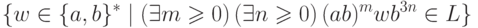 \{ w \in \{a,b\}^* \mid
 ( \exists m \geq 0 )\, ( \exists n \geq 0 )\, (ab)^m w b^{3n} \in L \}