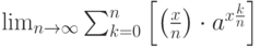 \lim_{n \to \infty} \sum_{k=0}^n \left[ \left( \frac{x}{n} \right) \cdot a^{x{\frac{k}{n}}} \right]