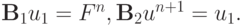 {\mathbf{B}}_1 u_1 = F^{n}, {\mathbf{B}}_2 u^{n + 1} = u_1.