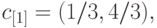 c_{[1]} = (1/3, 4/3),