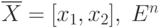 \overline{X}=[x_1,x_2], \; E^n