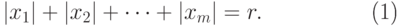 \begin{equation}
    |x_1|+|x_2|+\dots+|x_m|= r.
  \end{equation}