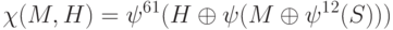 \chi (M, H) = \psi^6^1 (H \oplus \psi (M \oplus \psi^1^2 (S)))